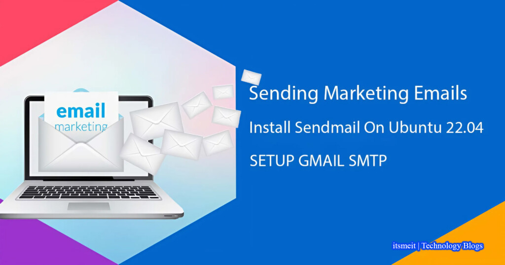 Install Sendmail Ubuntu 22.04 Using Gmail SMTP