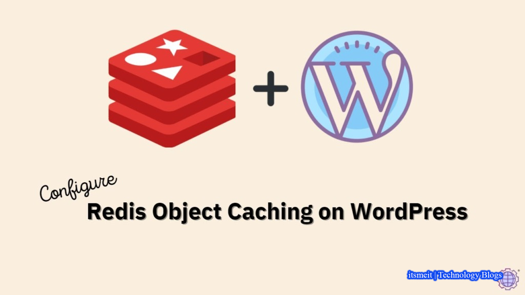 configure Redis Cache to Speed Up WordPress