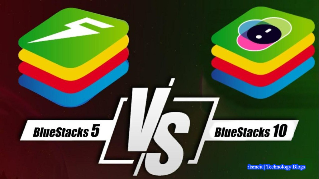 BlueStacks 5 vs BlueStacks 10: Which is better to download?