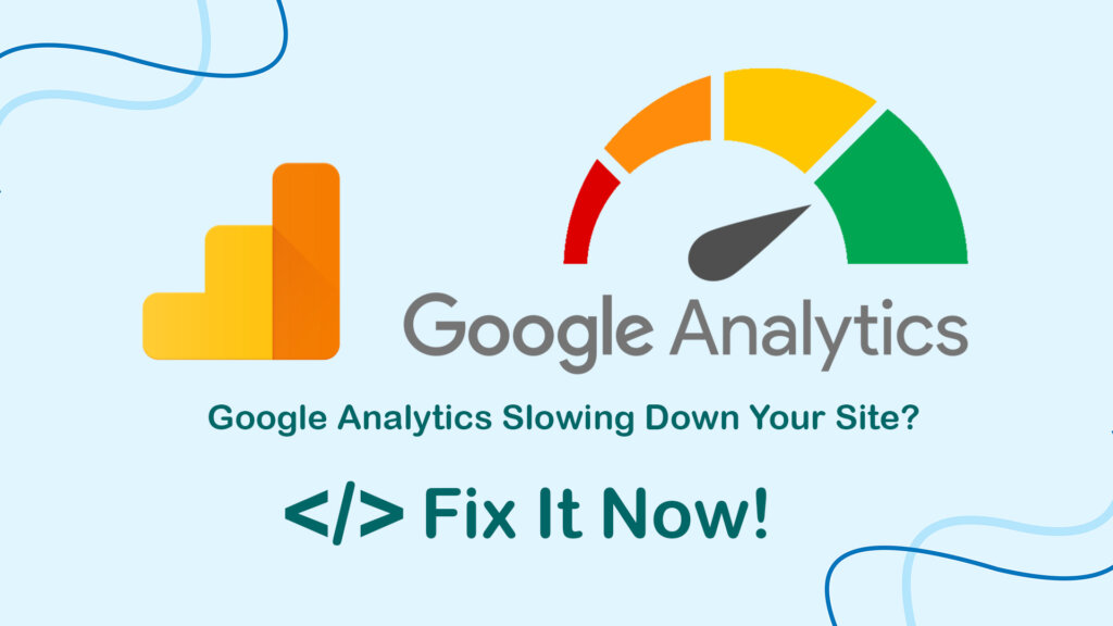 fix Google Analytics Slow down Website