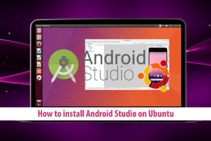 Install Android Studio Ubuntu