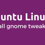 Install Gnome Tweak Tool on Ubuntu 22.04