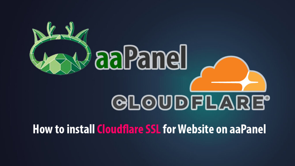 Install Cloudflare SSL on aaPanel