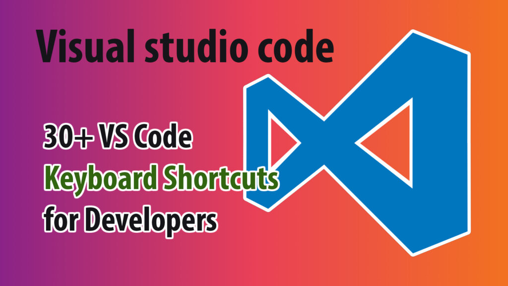 Visual studio code Keyboard Shortcuts