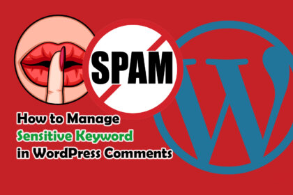 Manage Sensitive Keywords WordPress Comments